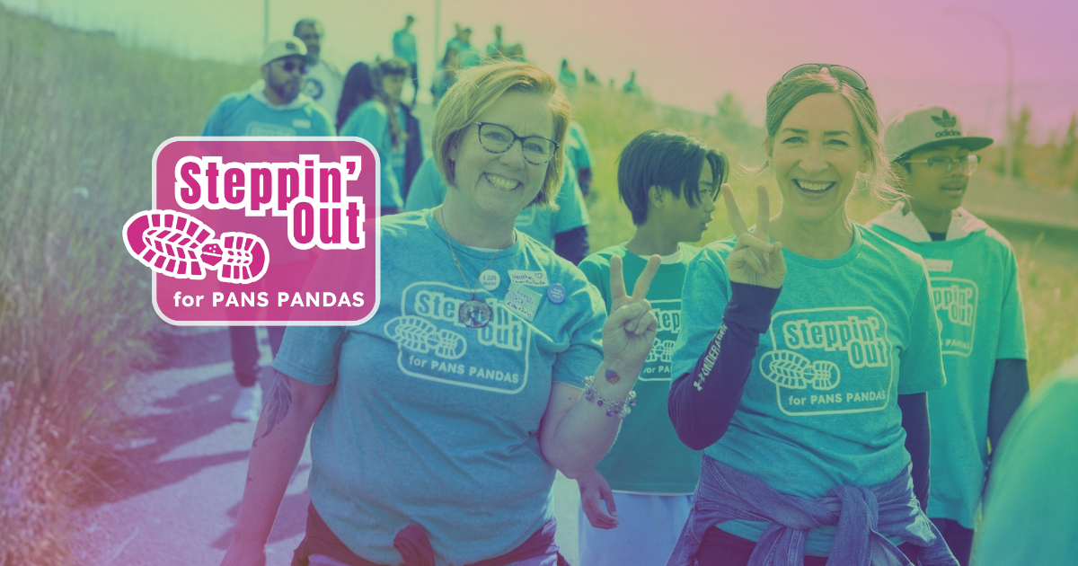 One Reason to Walk: Steppin’ Out for PANS PANDAS 2026 community stories.